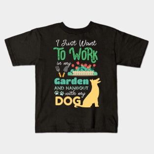 I Just Want To Work On My Garden And Hangout With My Dog Gardening Lover Kids T-Shirt